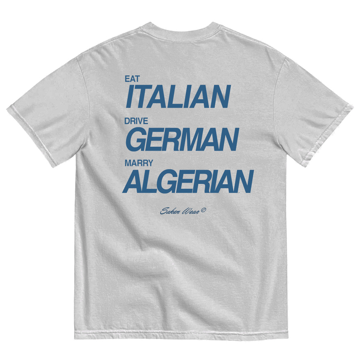 EAT ITALIAN DRIVE GERMAN MARRY ALGERIAN